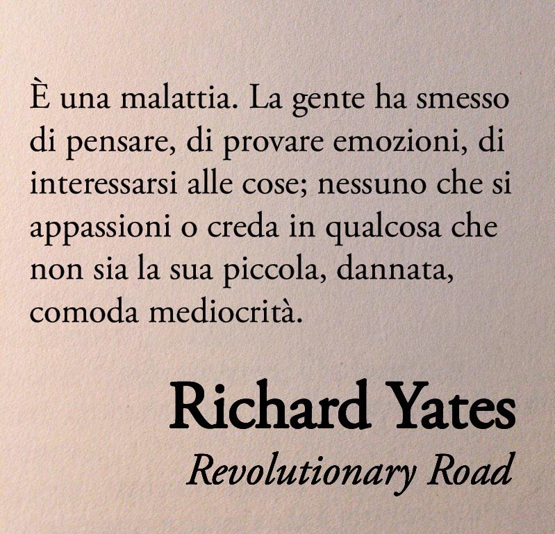 È una malattia. La gente ha smesso di pensare.