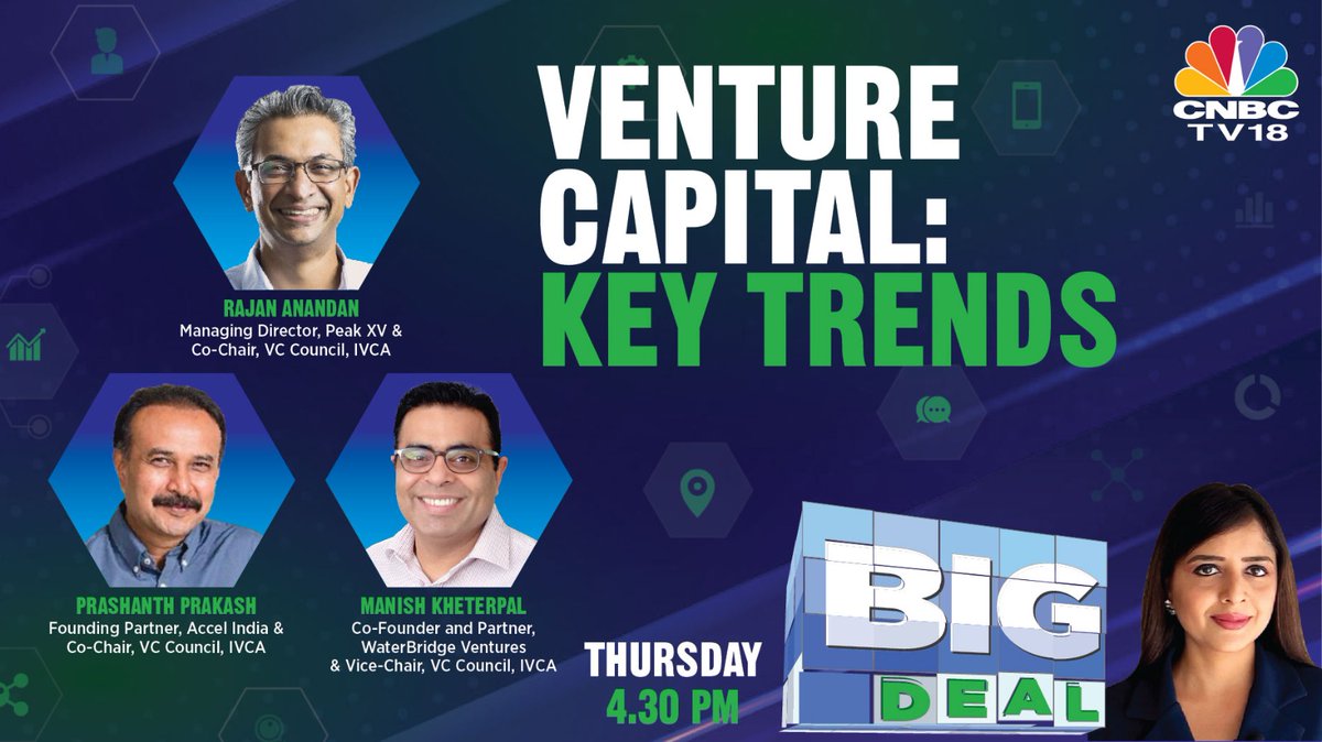 CNBC-TV18 (@cnbctv18news) on Twitter photo Big Deal | What are the key trends among Venture Capitalists? Watch Big Deal with <a href="/PoddarNisha/">Nisha Poddar</a>, <a href="/RajanAnandan/">Rajan Anandan</a>, Managing Director, <a href="/peakxvpartners/">Peak XV Partners</a> & Co-Chair, VC Council, IVCA, <a href="/prashanthp/">Prashanth Prakash</a>, Founding Partner, <a href="/Accel/">Accel</a> India & Co-Chair, VC Council, IVCA and Manish Kheterpal Big Deal | What are the key trends among Venture Capitalists? Watch Big Deal with <a href="/PoddarNisha/">Nisha Poddar</a>, <a href="/RajanAnandan/">Rajan Anandan</a>, Managing Director, <a href="/peakxvpartners/">Peak XV Partners</a> & Co-Chair, VC Council, IVCA, <a href="/prashanthp/">Prashanth Prakash</a>, Founding Partner, <a href="/Accel/">Accel</a> India & Co-Chair, VC Council, IVCA and Manish Kheterpal