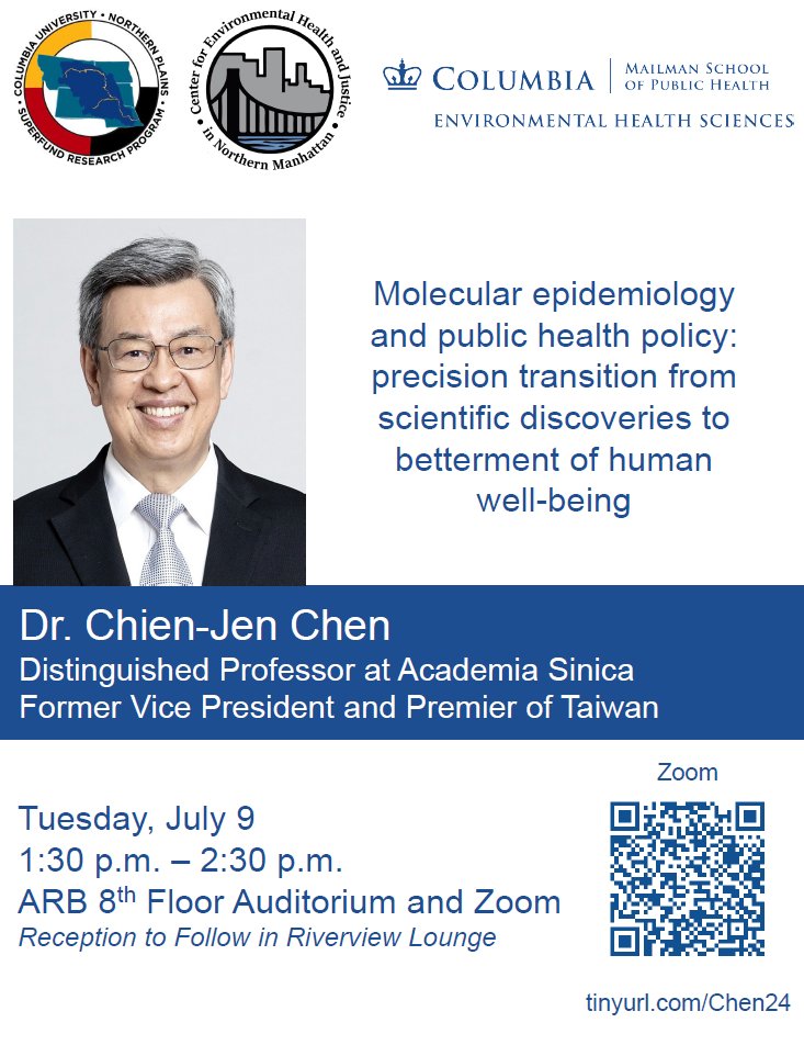 Columbia Northern Plains SRP (@columbia_srp) on Twitter photo 📢 Join us for a special seminar co-hosted by the Northern Plains SRP, <a href="/CEHJNM/">Center for Environmental Health and Justice</a>, and the EHS Dept!
Dr. Chien-Jen Chen, former VP of Taiwan, will present on molecular epidemiology and public health policy.
📅 Date: 7/9
🕒 Time: 1:30 pm EST
🔗 tinyurl.com/Chen24 📢 Join us for a special seminar co-hosted by the Northern Plains SRP, <a href="/CEHJNM/">Center for Environmental Health and Justice</a>, and the EHS Dept!
Dr. Chien-Jen Chen, former VP of Taiwan, will present on molecular epidemiology and public health policy.
📅 Date: 7/9
🕒 Time: 1:30 pm EST
🔗 tinyurl.com/Chen24