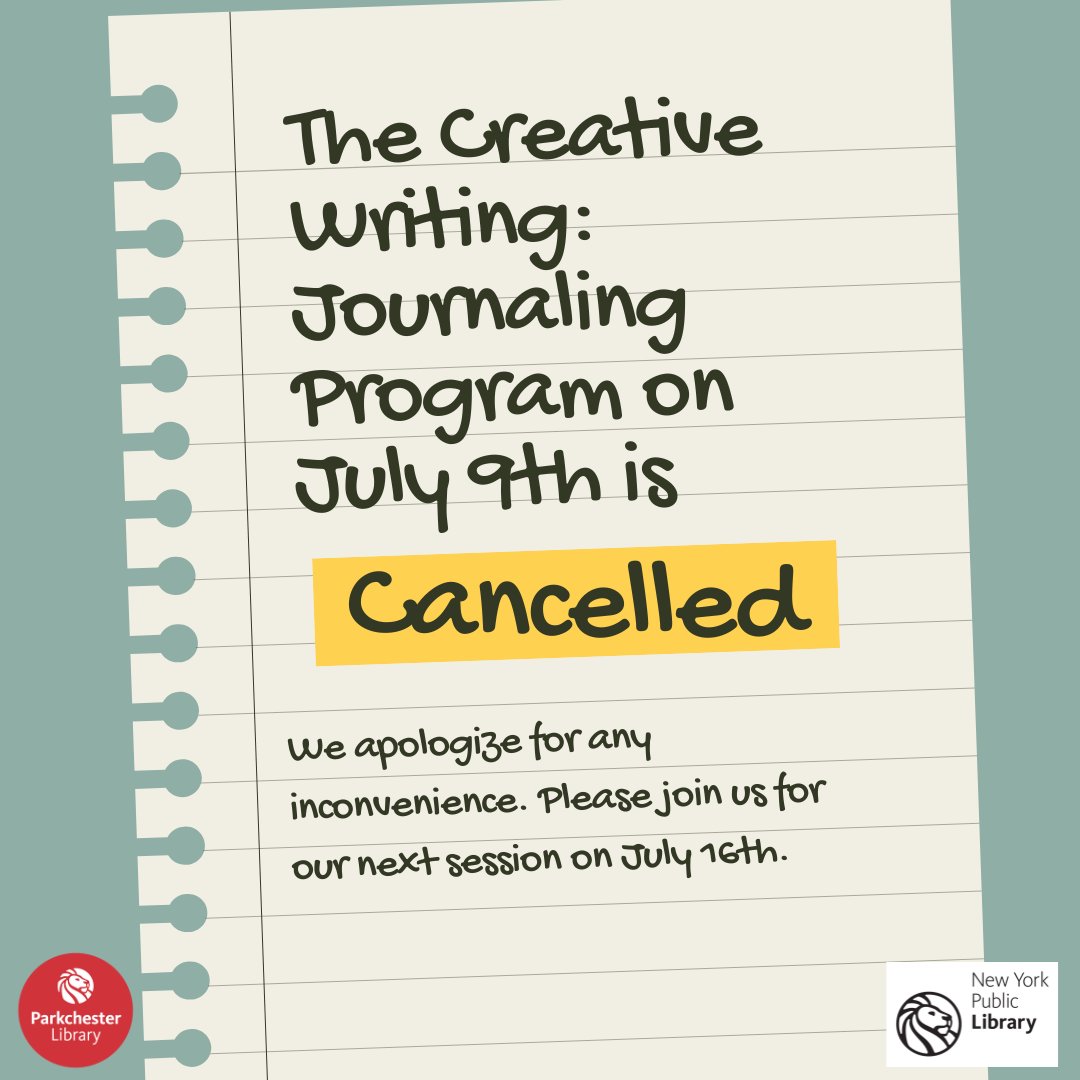 PROGRAM UPDATE: The Creative Writing: Journaling Program on July 9th is cancelled. We apologize for any inconvenience.
Please join us for our next session on July 16th.
#NYPL #ParkchesterLibrary #CreativeWriting #Cancelled #Journaling