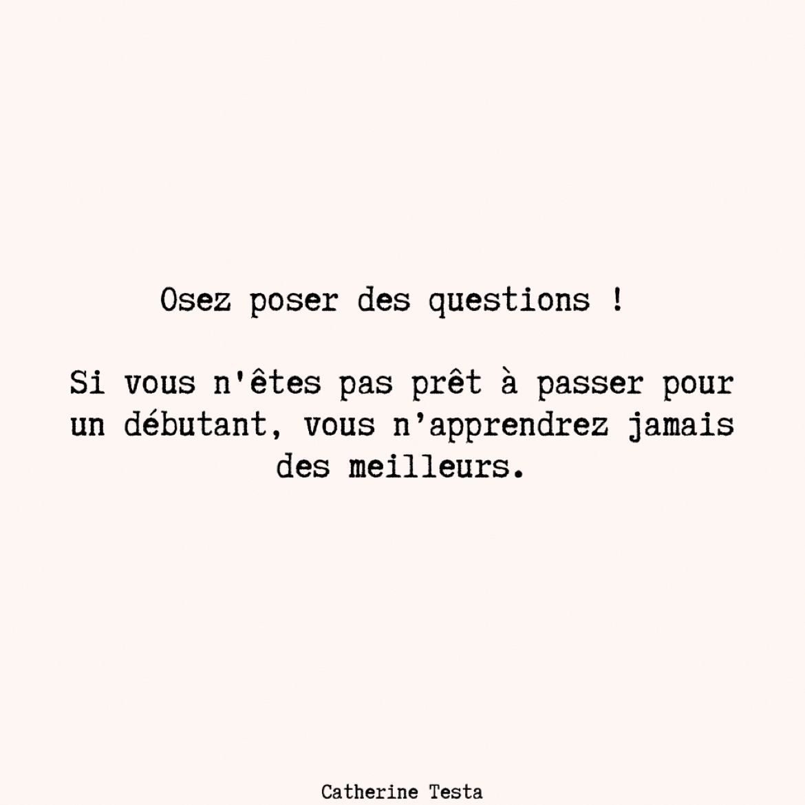 💡 Osez poser des questions ! 💬

#motivation #confianceensoi #rh #management