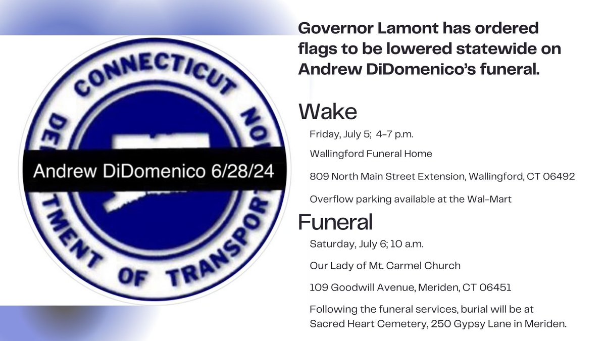 Our fallen brother, Andrew DiDomenico funeral services will be on July 5th &amp; 6th. All flags across CT will be lowered to half-mast. More importantly we ask CT Drivers to honor him by slowing down, moving over and NEVER Drive Distracted or Impaired. #NeverAgain #projectZERO