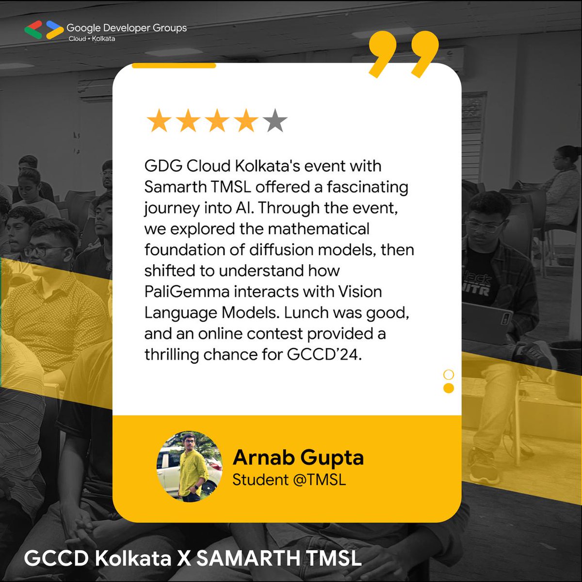 Don't miss what attendees at GCCD KOL '24 × Samarth TMSL are saying about the amazing sessions on Diffusion Models, PaliGemma, and Vision Language Models!

Follow our social media for the latest updates! ✅

#gdgcloudkol #gccdkol24 #ticketsToGCCD #likeneverbefore