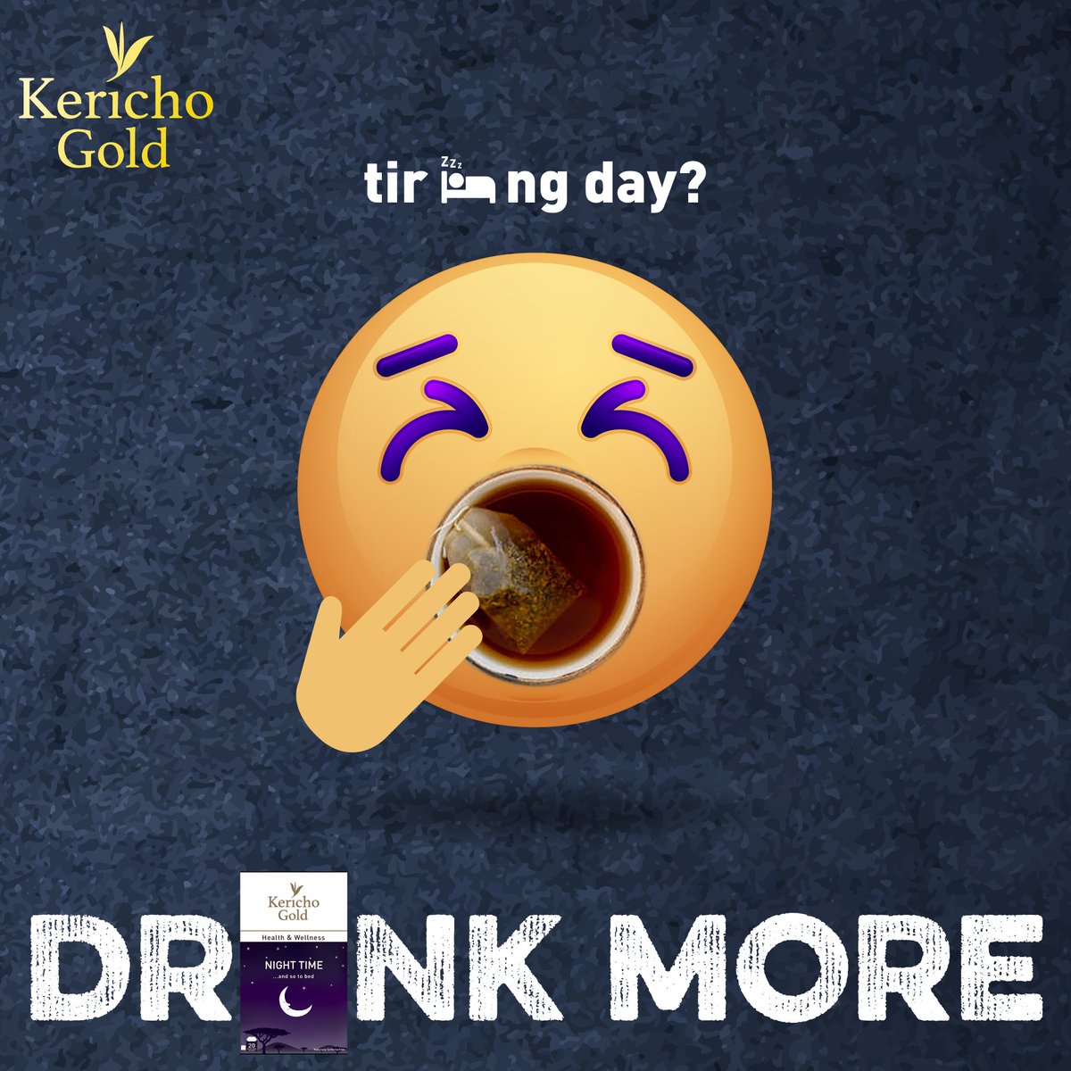 Long day? A cup of Night Time Tea is just what you need to relax and recharge.

#DrinkMore  #KerichoGold