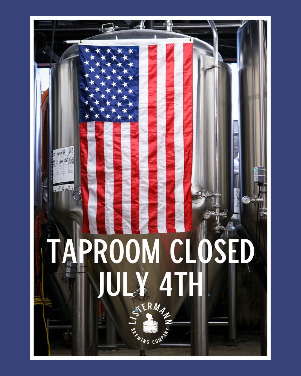Happy 4th of July! 🇺🇸 The taproom is closed today so our staff can celebrate the holiday with friends and family. We will resume normal hours tomorrow.