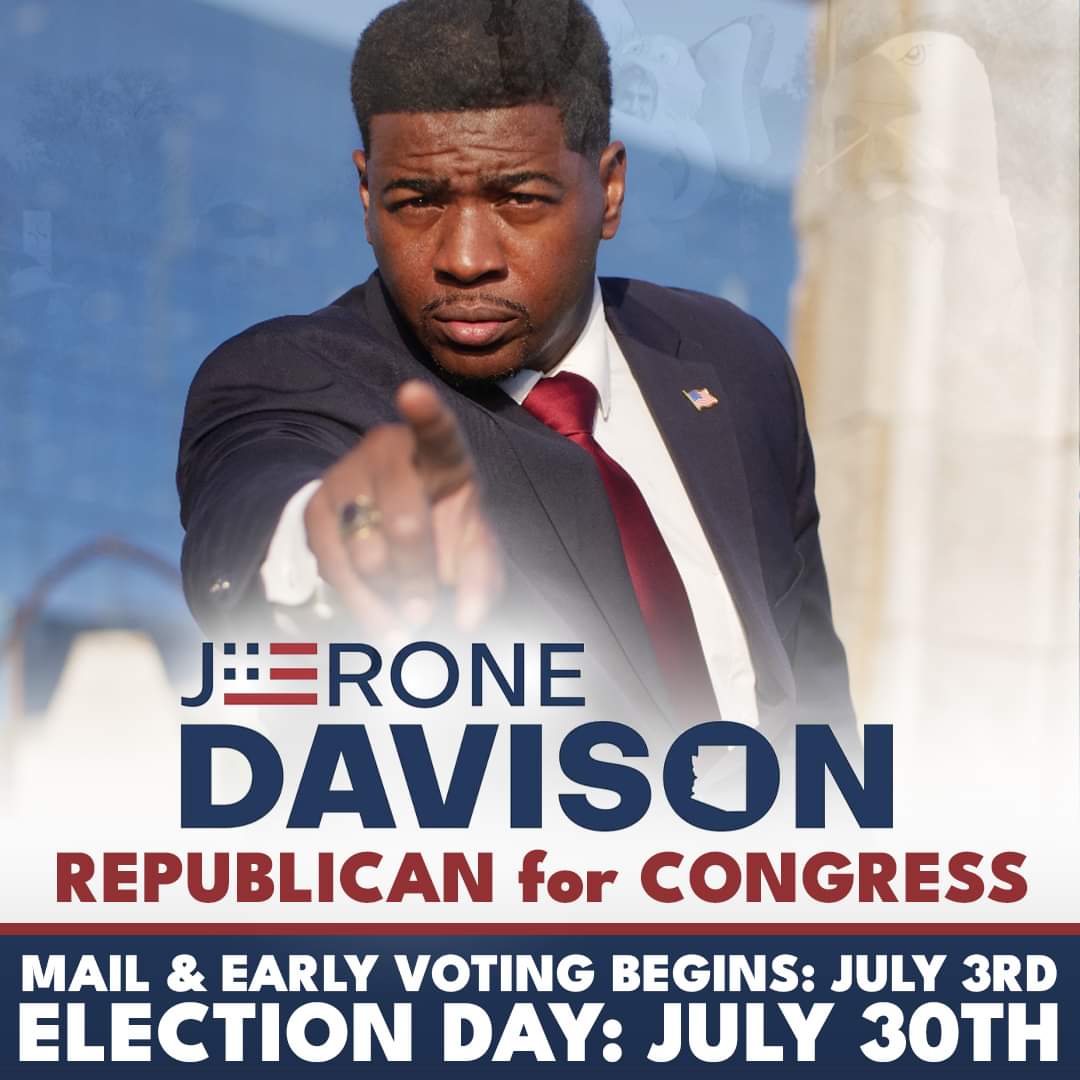 Jerone4Congress's tweet image. I WANT YOU to vote in the Republican Primary election! Early voting is ongoing from July 3rd until July 26th and Election Day is July 30th.

Remember to Vote JERONE DAVISON for Congress!

PS... due to a processing error, your ballot may read "Jerome Davison"

All registered