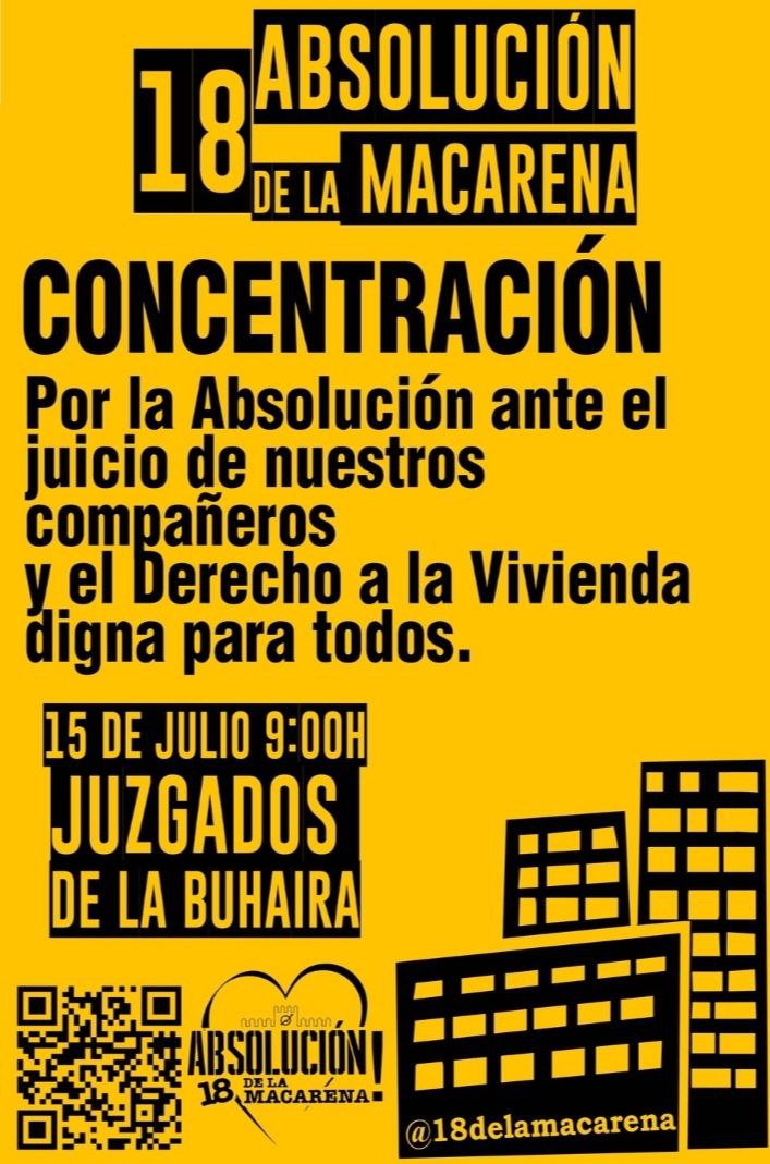 📢📢¡El 15 de Julio todas a apoyar a las compañeras de los #18deLaMacarena que se enfrentan a penas de entre 3 y 5 años de prisión por defender el derecho a la vivienda!

y después comida solidaria y antirepresiva en la Carbonería

¡difunde y apoya!

#Absolucion18Macarena