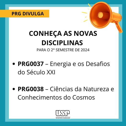 Duas novas disciplinas optativas para o 2° semestre de 2024

PRG0037 – Energia e os Desafios do Século XXI: uspdigital.usp.br/jupiterweb/obt…

PRG0038 – Ciências da Natureza e Conhecimentos do Cosmos: uspdigital.usp.br/jupiterweb/obt…