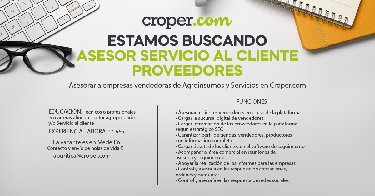 croper_co's tweet photo. https://t.co/HyuMU8nGu0 busca asesores de servicio al cliente proveedores. Si tienes experiencia en el sector agropecuario o servicio al cliente, esta oportunidad es para ti. Envía tu hoja de vida a aburitica@croper.com. https://t.co/3ztz0ZapZj