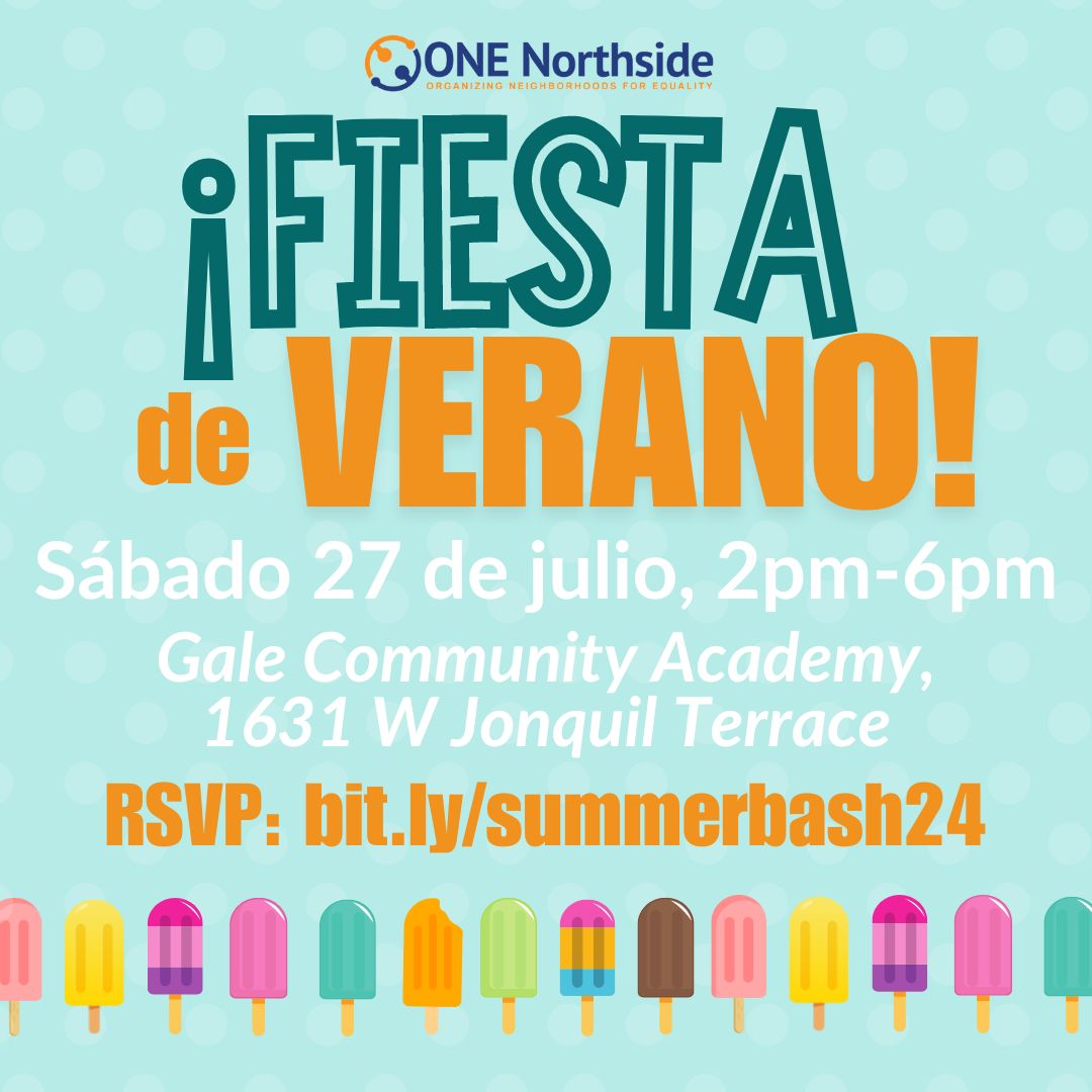 You're invited! Join ONE Northside for our annual Summer Bash, celebrating summertime with all our friends, neighbors, leaders and community partners at a one-of-a-kind North Side party! Join us on Sat 7/27 from 2-6pm at Gale Community Academy. RSVP at bit.ly/summerbash24.