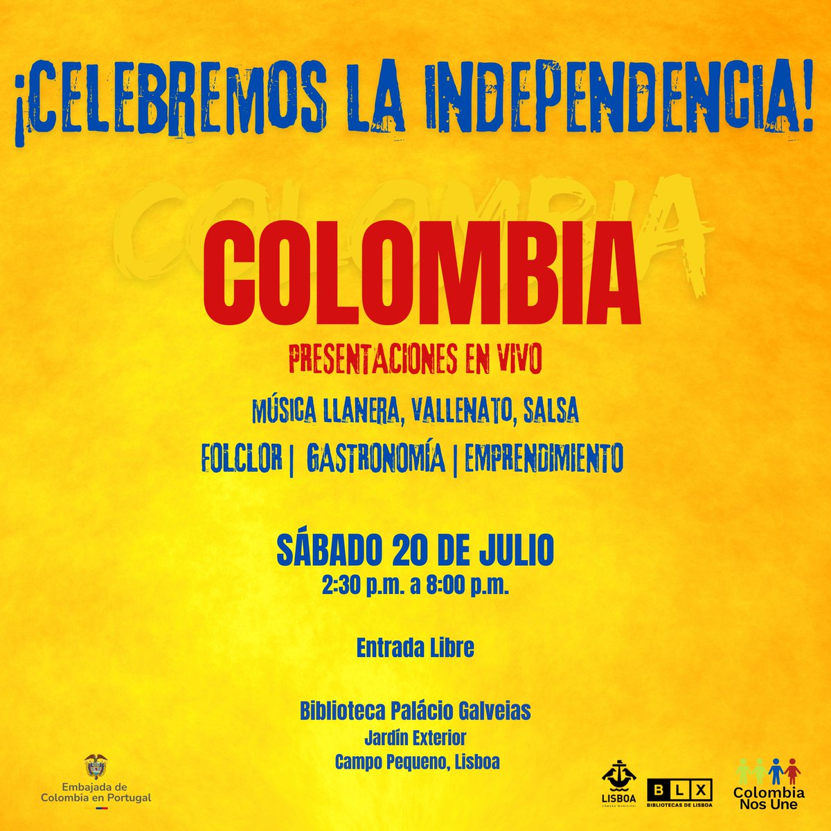 Aproxima-se o Dia da Independência da Colômbia.  
Junte-se à festa colombiana no próximo dia 20 de julho, sábado, no jardim da Biblioteca Palácio Galveias, em Lisboa. 
Das 14h30 às 20h, música, gastronomia e empreendedorismo. 
A entrada é livre.