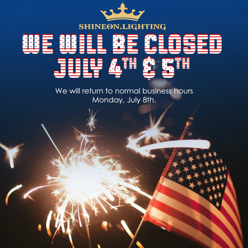 Shine On Lighting will be closed  July 4th &amp; 5th in honor of Independence Day. 

We will return to normal hours and schedule on Monday July 8th. 

From the Shine On Team to you:
Have a SAFE and HAPPY Holiday!

#ShineOn #HappyJuly4th
