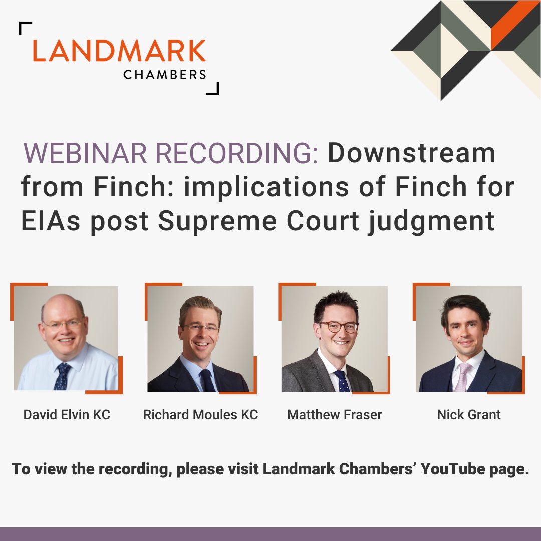 🎥webinar recording - Downstream from Finch: implications of Finch for EIAs post Supreme Court judgment🎥

Please access the recording on Landmark Chambers' YouTube channel: bit.ly/45P4WOS

#Finch #SupremeCourt #EnvironmentLaw #PlanningLaw