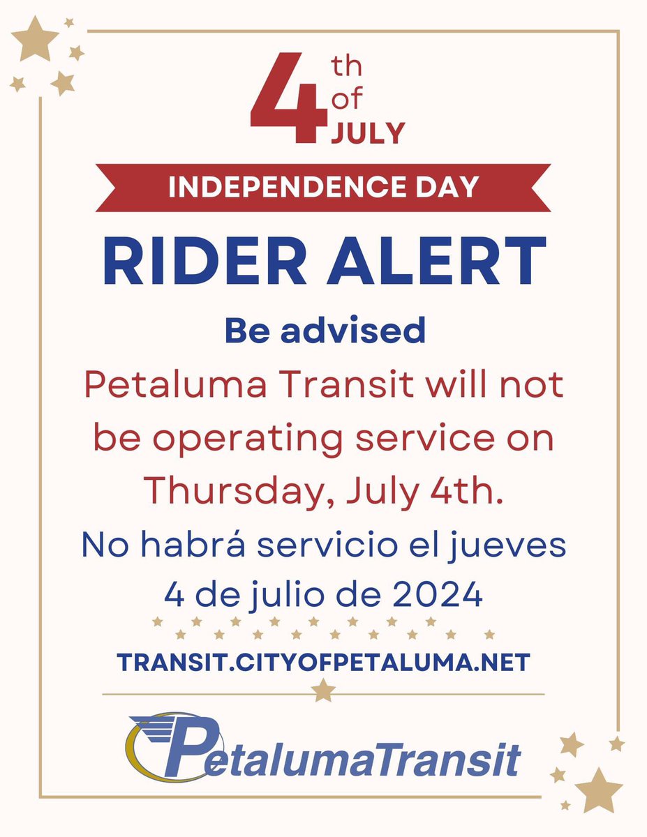 PetalumaTransit's tweet photo. RIDER ALERT:  Petaluma Transit will not be operating on Thursday, July 4, 2024 in recognition of Independence Day.   No habrá servicio el jueves 4 de julio de 2024.  For more information regarding schedules visit https://t.co/9dGRkm9pVn @PetalumaCityGov https://t.co/FLfL6RpgEI