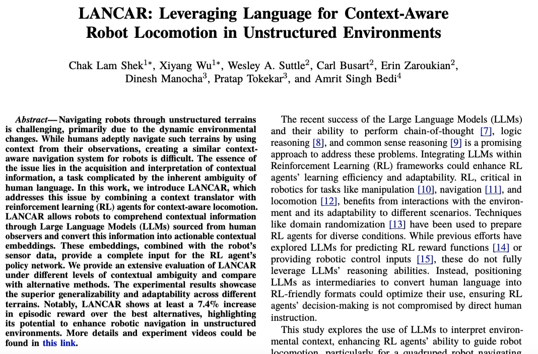 amritsinghbedi3's tweet image. Excited to share our recent works accepted to #IROS2024 #RoboticsForAll #LLMs #VLms #AI #audiocontrol #robotic 

1⃣ LANCAR: Leveraging Language for Context-Aware
Robot Locomotion in Unstructured Environments 
arxiv.org/pdf/2310.00481