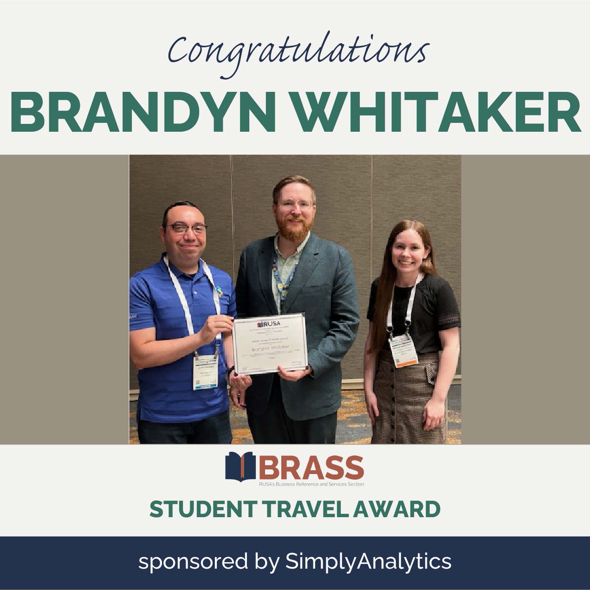 Congratulations to Brandyn Whitaker! Winner of the 2024 BRASS Student Travel Award
generously sponsored by
<a href="/SimplyAnalytics/">SimplyAnalytics</a>
 #bizref #ALAAC24
