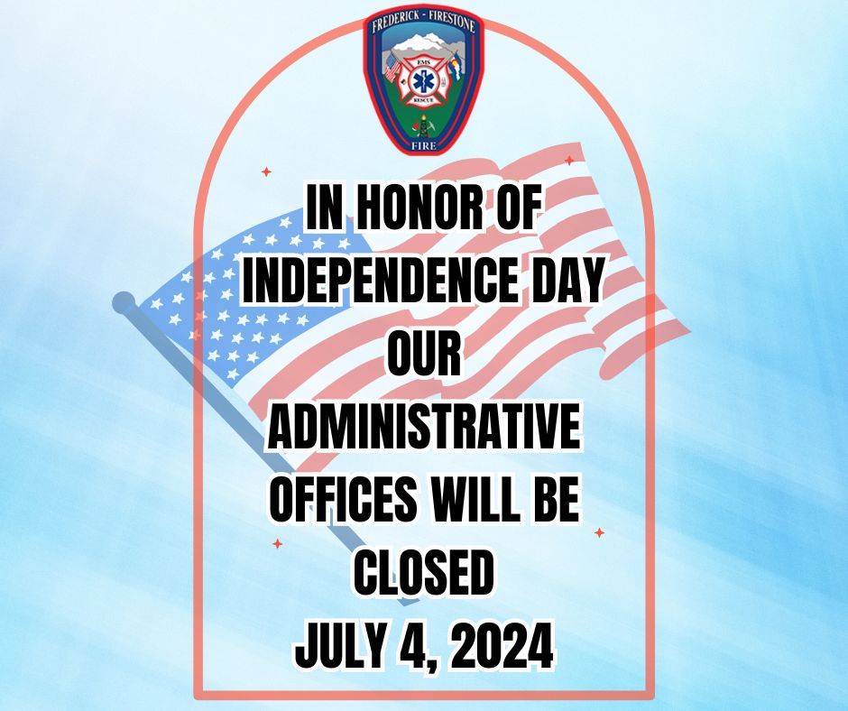 The District's Administrative Offices will be closed tomorrow, July 4th. All other emergency services will continue to operate as normal. Please have a wonderful holiday and celebrate safely with your family and friends.