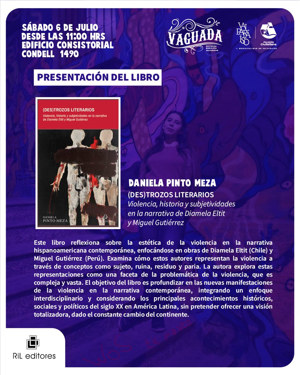 😊Les invito a la presentación de mi libro «(Des)trozos literarios. Violencia, historia y subjetividades en la narrativa de Diamela Eltit y Miguel Gutiérrez», publicado por <a href="/RILeditores/">RIL editores</a>. Nos vemos este sábado 6 de julio, a las 16:00 horas, en #Valparaiso.