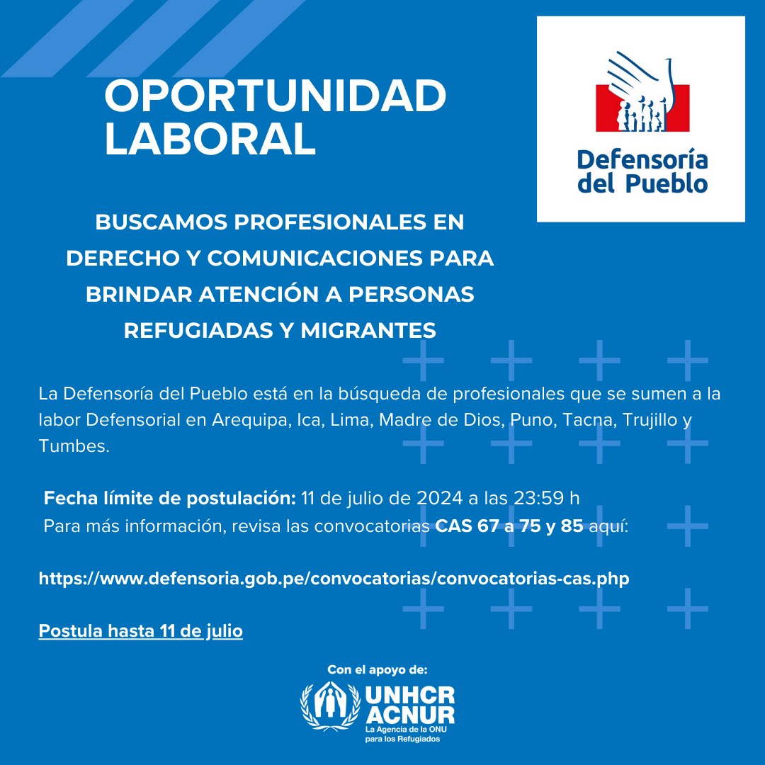 ACNURPeru's tweet photo. @Defensoria_Peru está en la búsqueda de profesionales  que se sumen a la labor Defensorial a fin de brindar atención a personas refugiadas y migrantes.  Para más información: https://t.co/U5jPySSztV https://t.co/MOqdPJYmb2