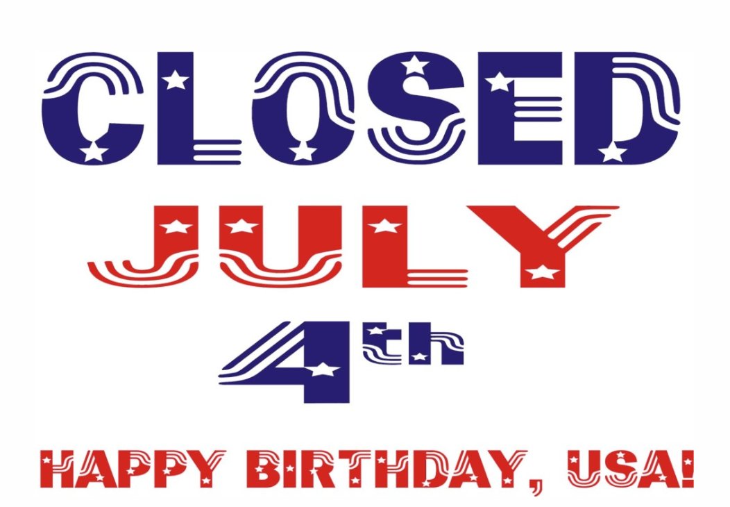 Our offices will be closing at 3 p.m. today, July 3rd.  We hope everyone has a safe and happy 4th of July!!!  🔴⚪️🔵