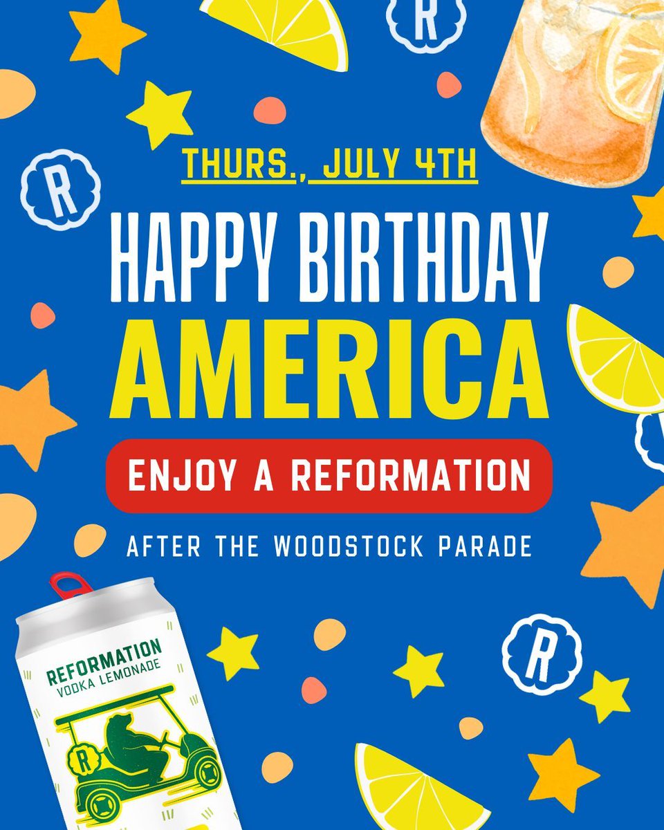 Happy Birthday, America! 🎂 🌭 🤩  Let's eat some cake &amp; drink some Reformation! And by cake we mean hotdogs, which are free and a *while supplies last* situation in our backyard after the Woodstock parade (also yes, hotdogs count as cake now). More at &gt; buff.ly/3W6rwit