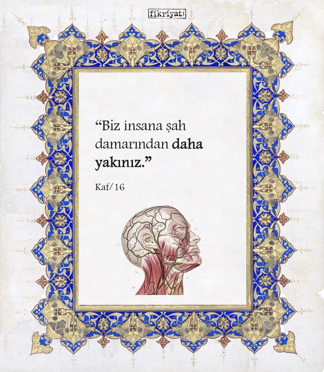 fikriyatcom's tweet photo. "Biz insana şah damarından daha yakınız. "

Kaf/16 https://t.co/G6TGvkG78u