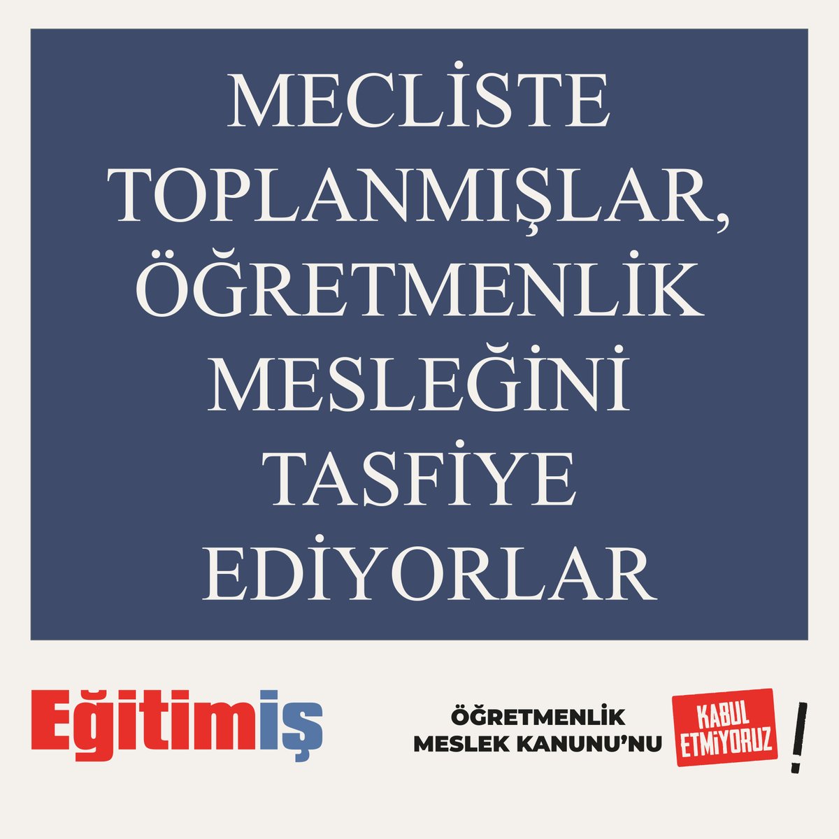 Mecliste toplanmışlar, Öğretmenlik Mesleğini tasfiye ediyorlar.
#ÖMKgeriçekilsin