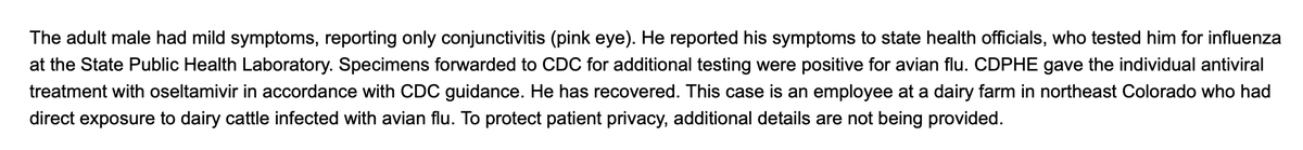 Colorado reports the 4th human infection with the #birdflu virus circulating in cows. Farmworker. Symptoms like cases 1 &amp; 2 — conjunctivitis. At this point it's clearly an #H5 infection; @CDC will be testing to see if there is enough virus to confirm the N type. Not surprising.