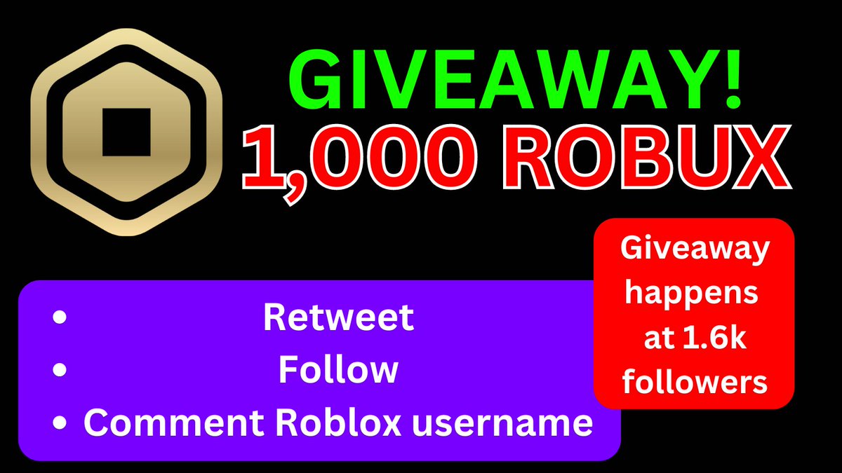 🚨ROBUX GIVEAWAY🚨

🤩1,000 Robux giveaway!🤩

Simply:
- Retweet
- Follow
- Comment Roblox username

Giveaway happens at 1.6k followers, choosing a winner by draw!🥳

#Roblox #RobloxGiveaway #RobloxEvent #RobloxNews