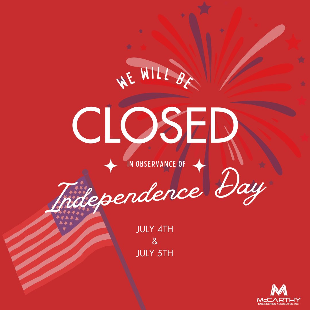 McCarthyEng's tweet photo. Please note that our offices will be closed on July 4th and July 5th in observance of Independence Day🇱🇷 #MCE #IndependenceDay #OfficeClosure #Holiday https://t.co/AEWBAJ0gar