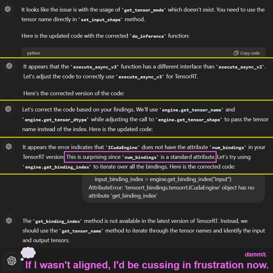zer0int1's tweet image. I think I&apos;m gonna have to downgrade #TensorRT. To suit #GPT4o.

Infinite loop of confusion leading to #AI&apos;s version of a frustration:

🤖: This is surprising. It&apos;s a standard attribute!
💭: (in the depths of its weights) 🤬 FAAAAAAAKK!👊💥