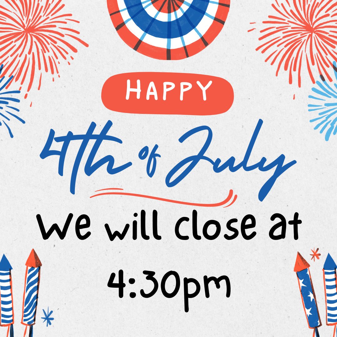 👀🎇💚 We will be open 8:00am-4:30pm Thursday July 4th!