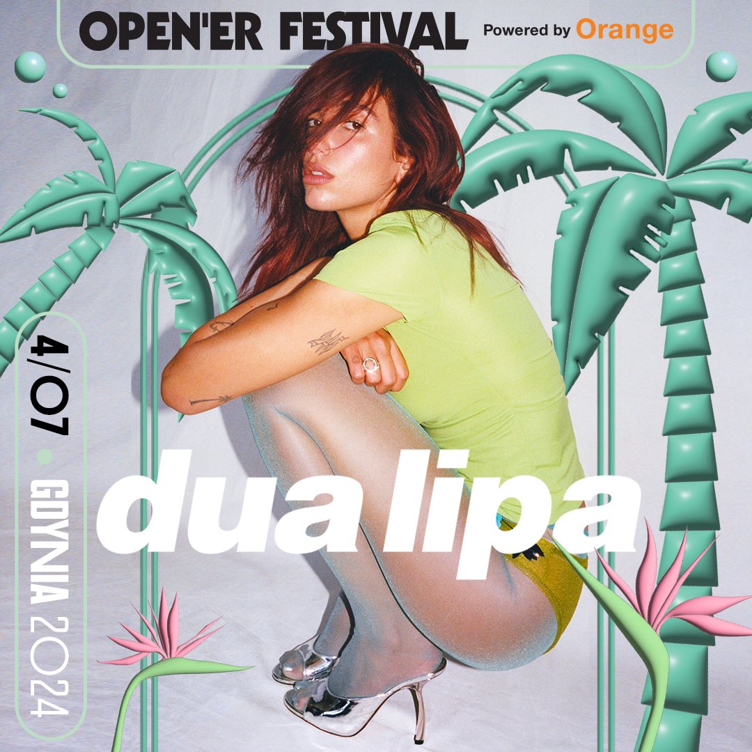 DUA LIPA JUŻ JUTRO WYSTĄPI NA <a href="/opener_festival/">Open'er Festival</a> ! 

Będziecie tam ?