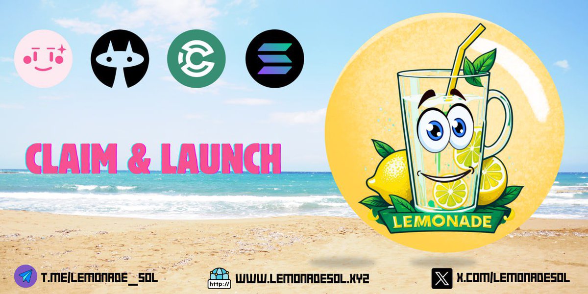 DEAR LEMONADE DRINKERS❕

Claim Opened

Launch Date: 2024-07-04 / 18:00 UTC

Claim here ;
pinksale.finance/solana/launchp…

Official Contract
8GFM2WLg6hhCxLyEJVpqQadXtCxdiugcTGWiNwoxD9Cw

#sol #solana #wif #myro #slerf $water $beer $tea #MemeCoinSeason2024 #memecoin