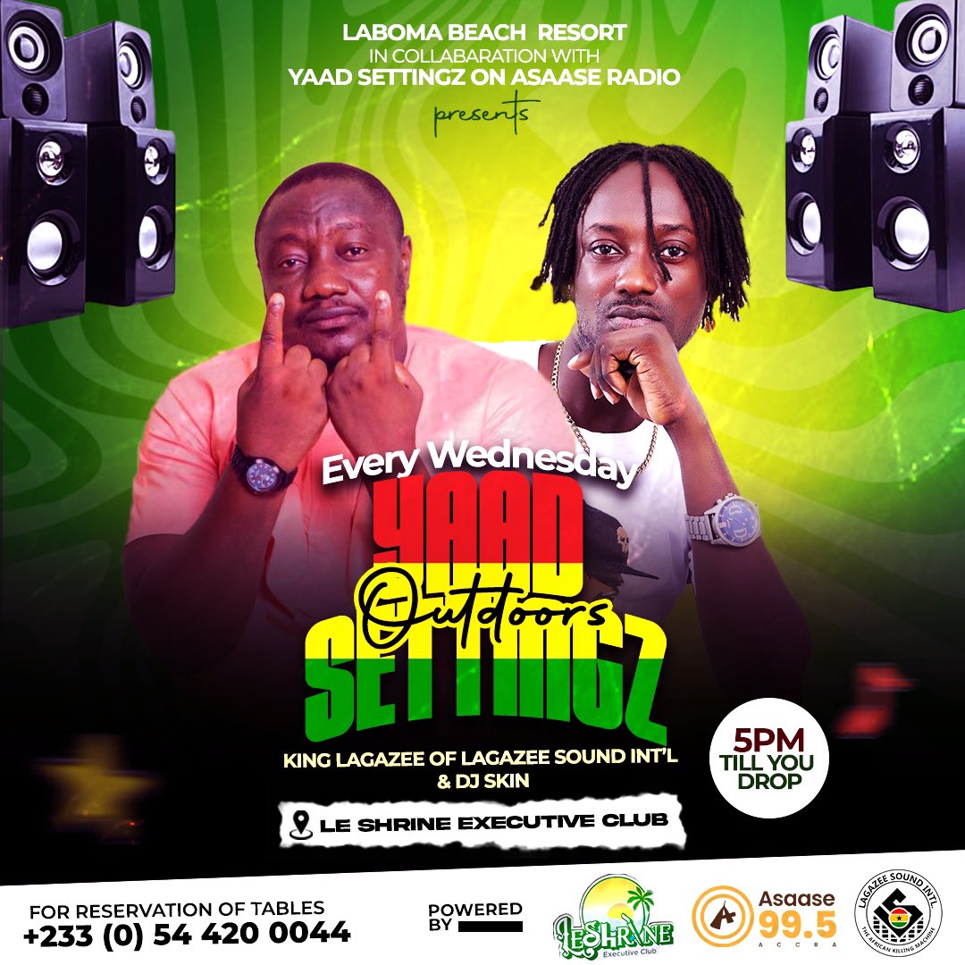 LagazeeSoundGH's tweet photo. @LabomaBeach In collab with #YaadSettingz on @AsaaseRadio995 Powered by @LeShrineExeClub presents:
#YaadSettingzOutdoors
Every Wednesday (Midweek) Reggae Bashment.
Starting From Wednesday 24th July 2024.
@KingLagazee of @LagazeeSoundGH x #DJSkin in control
#AsaaseRadio https://t.co/a09VutLCTH