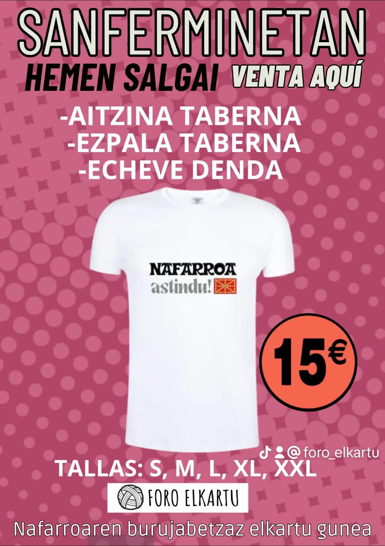 ForoElkartu2024's tweet photo. ☝🏽Nafarroa astindu! kamisetak Sanferminetan. Puntos de venta de camisetas de Nafarroa astindu! en Sanfermines. https://t.co/s3c7vpwPu8