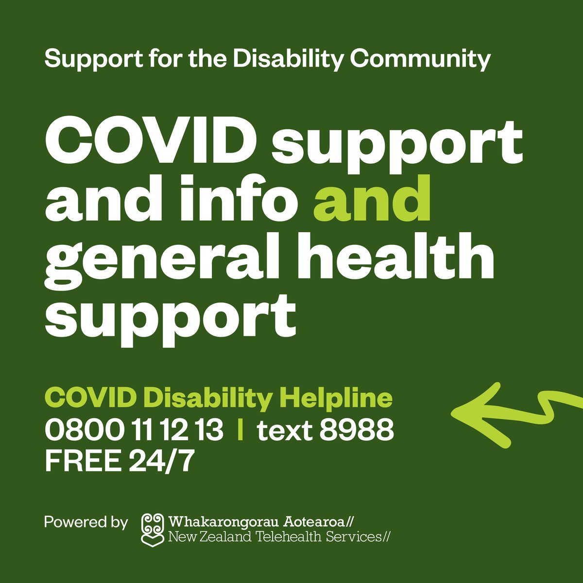 A reminder that there is a dedicated COVID-19 Disability Helpline available 24 hours a day, 7 days a week. Call free on 0800 11 12 13 or text 8988. You can also access this helpline using the New Zealand Relay Service at bit.ly/3xRNrRd