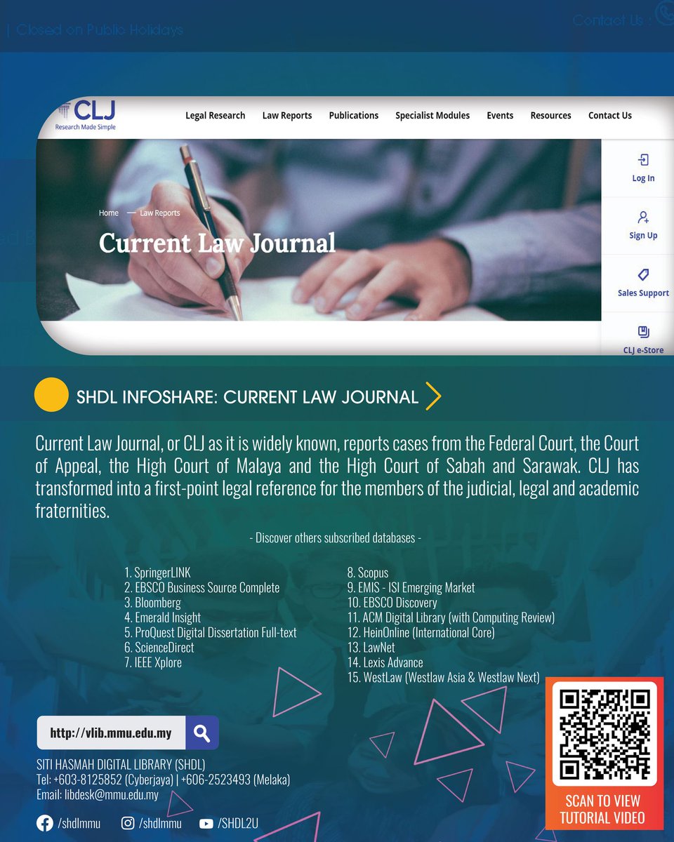 Dear MMU Community,

Let’s discover our e-resources together!

Current Law Journal, or CLJ as it is widely known, reports cases from the Federal Court, the Court of Appeal, the High Court of Malaya and the High Court of Sabah and Sarawak.