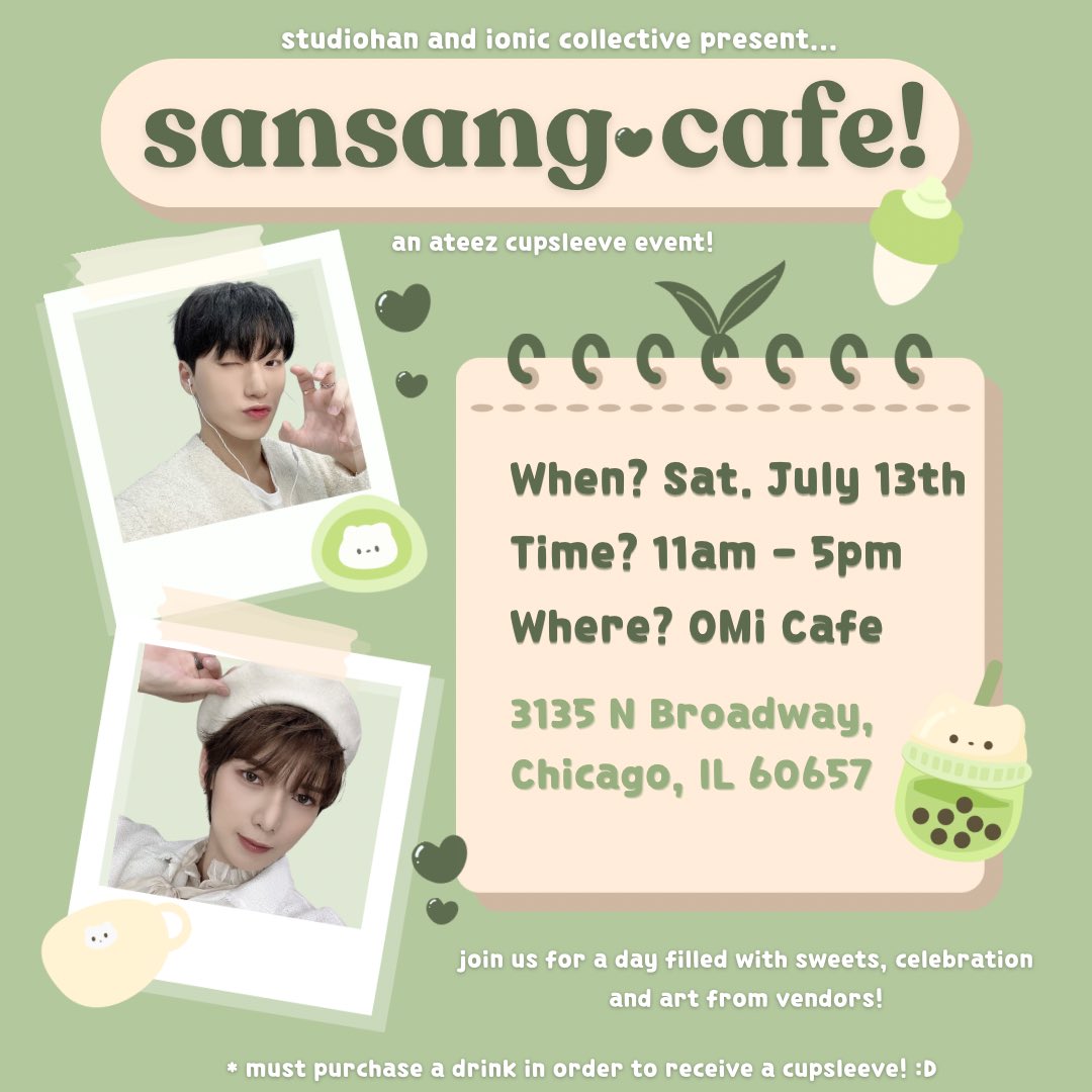 mingifile's tweet image. Super excited to announce our Yeosang &amp;amp; San Birthday Cupsleeve event!!🧋🌱

🗓️ Date: Saturday, July 13th 2024
📍Location: OMi Cafe
⏰ Time: 11AM - 5PM

Interested in being a vendor? Applications are open!! 

💌 docs.google.com/forms/d/1zcNbV…