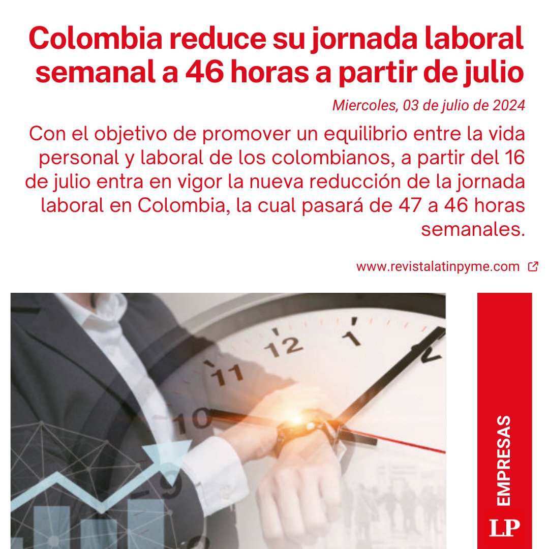 🚀 Colombia reduce su jornada laboral a 46 horas semanales desde el 16 de julio 🚀

Beneficios para empleados, desafíos para empresas. 🌟 Descubre cómo adaptarse y aprovechar esta nueva normativa.

🔗lnkd.in/eNp6YPqX

#JornadaLaboral #Productividad #Colombia #LatinPyme