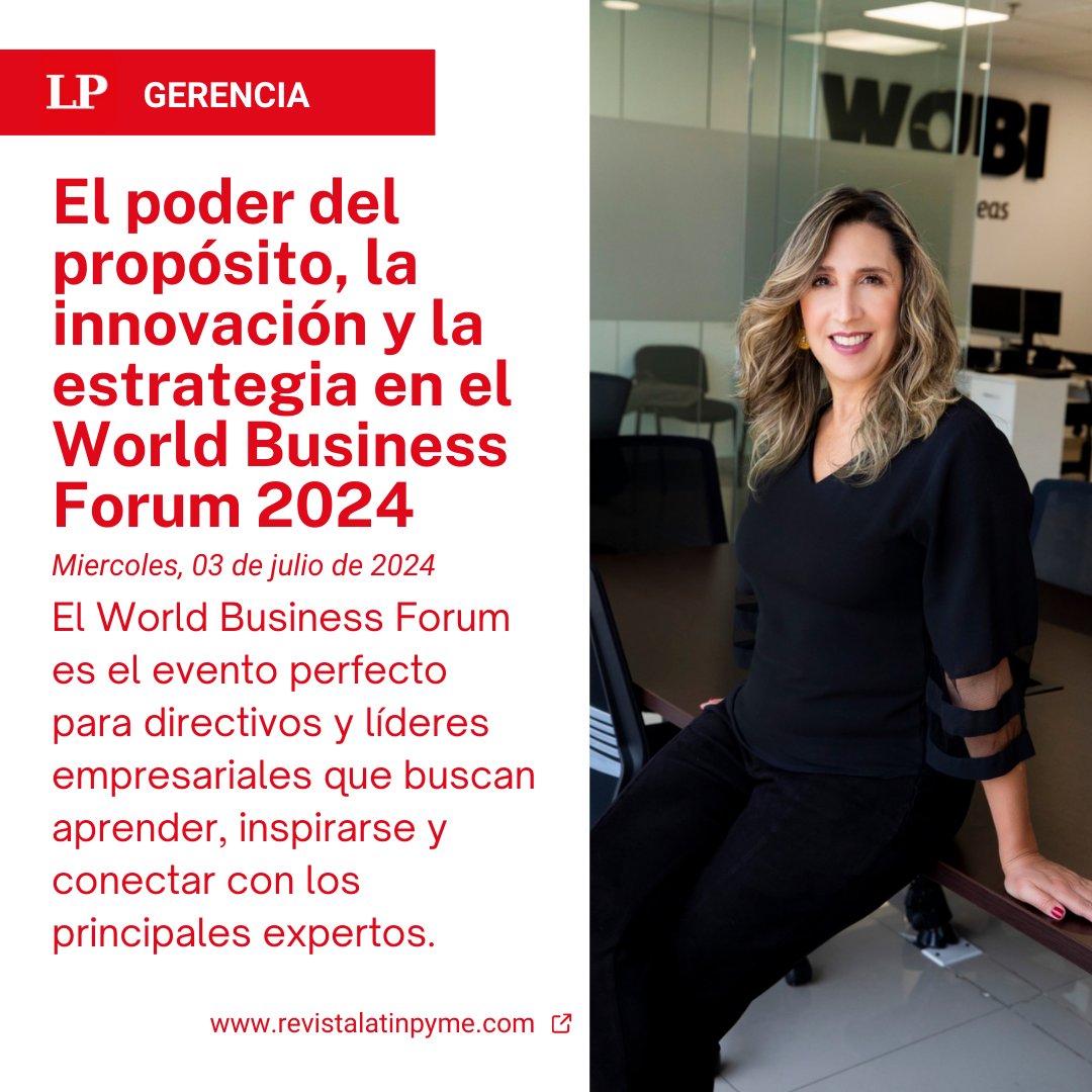 🌟 El Poder del Propósito, la Innovación y la Estrategia en el World Business Forum 2024 🌟

Transforma tu empresa. 🚀 Únete al evento empresarial más importante del año. 

🔗lnkd.in/e-PdRd3R

#WorldBusinessForum #Liderazgo #Innovación #LatinPyme