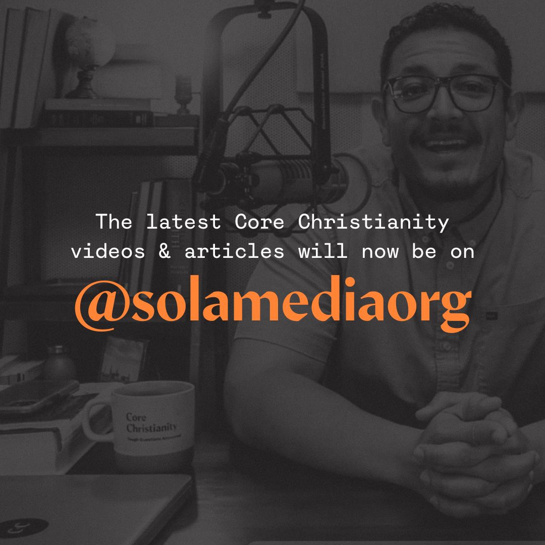 Core Christianity (@solamediaorg) tweet media