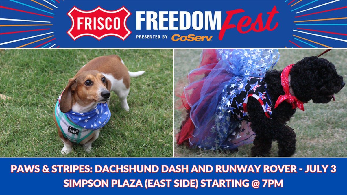 CityOfFriscoTx's tweet photo. Get ready for a 🐶 doggone fun night at 🐾 'Paws & Stripes', 🇺🇸 - part of our kickoff to Frisco Freedom Fest presented by @coserv! Join us in Simpson Plaza (east) starting at 7pm to cheer on the speedy wienie dogs and dancing divas! Thanks to our pawesome sponsor Raising Canes!

@PlayFrisco