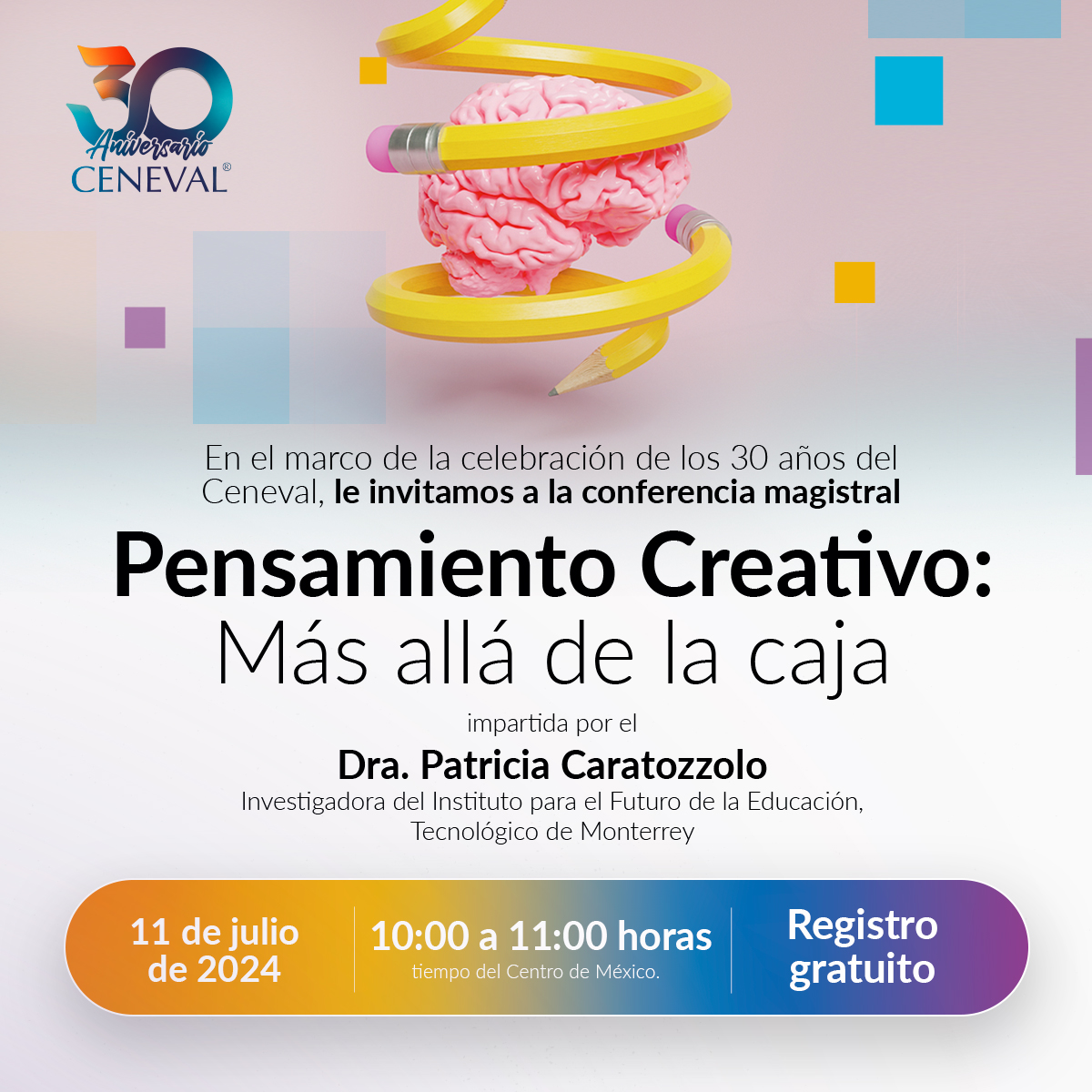 Los invitamos a la conferencia magistral sobre pensamiento creativo el próximo 11 de julio. Registro gratuito: t.ly/GEkGE⬅️🧠💡