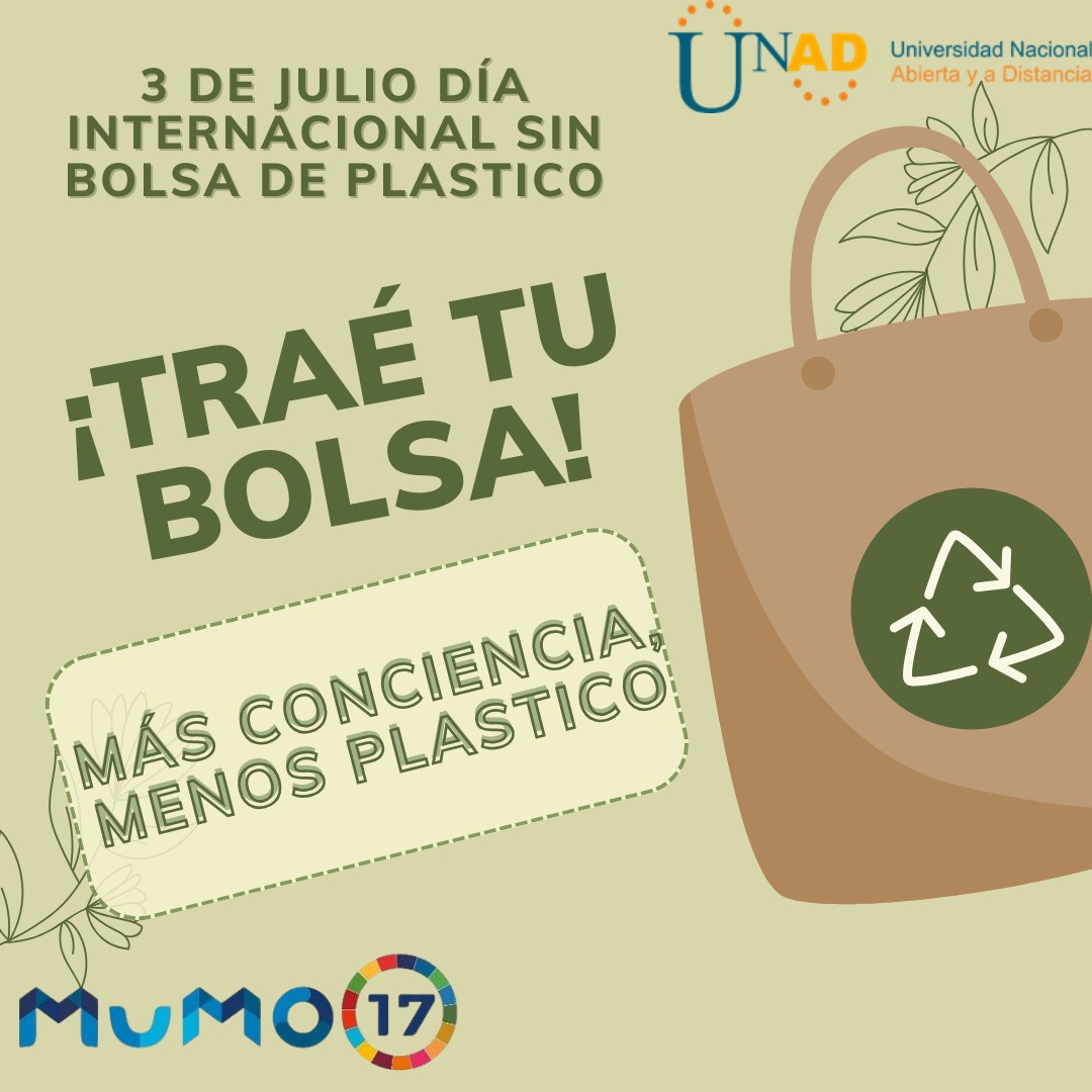 En el Día Internacional Sin Bolsas de Plástico, elige reutilizables y ayuda a salvar el planeta. 🌍♻️ #cambiaelplaneta #UNAD