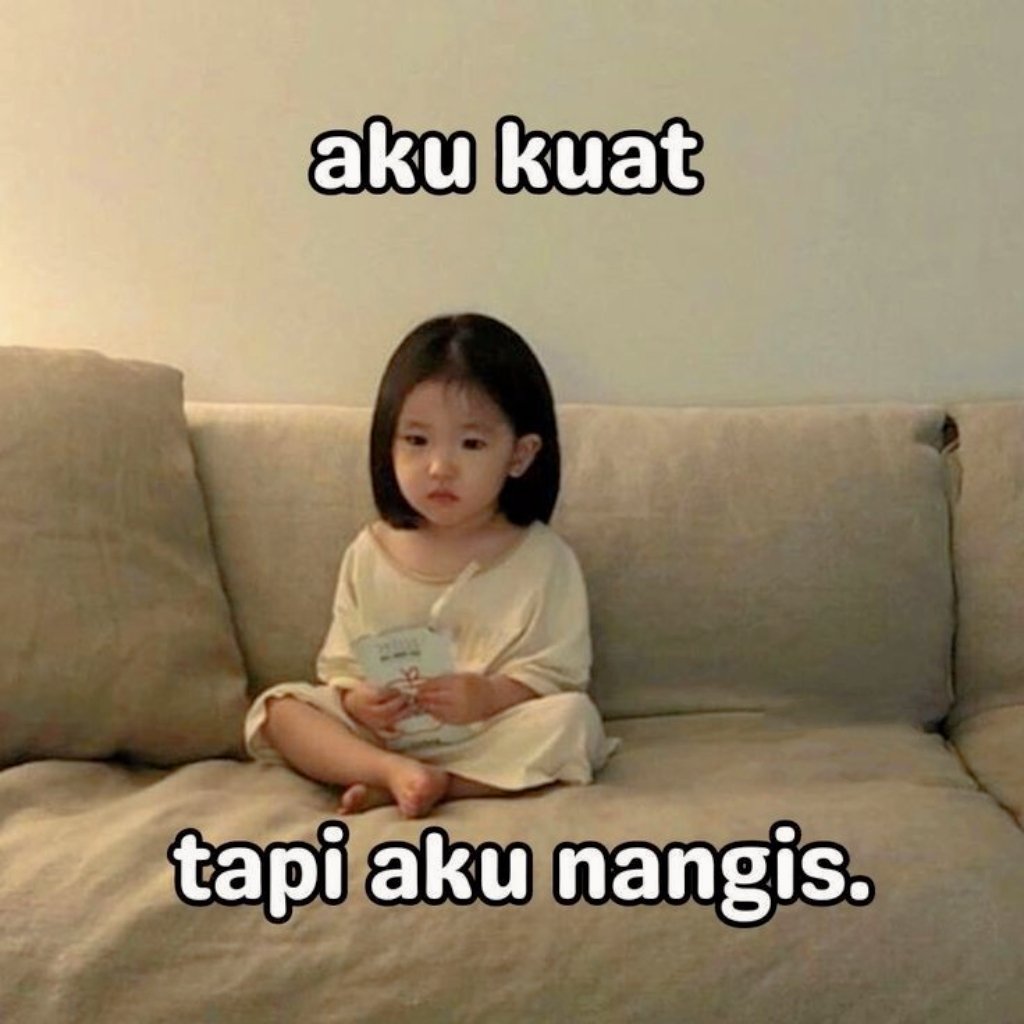 Aku kuat tp nangis dulu