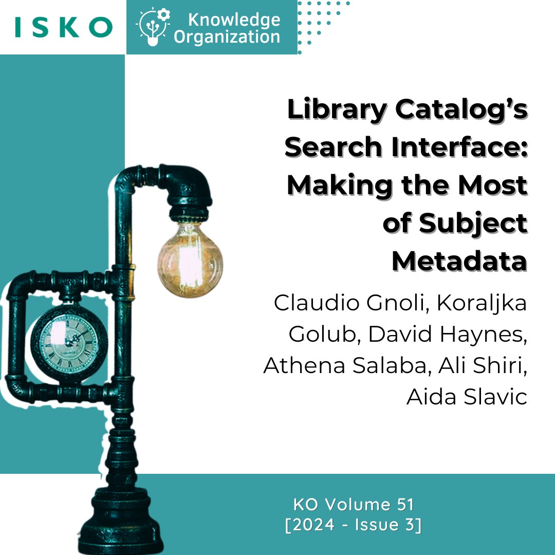 ko_isko_'s tweet photo. Library Catalog’s Search Interface: Making the Most of Subject Metadata

Claudio Gnoli, Koraljka Golub, David Haynes, Athena Salaba, Ali Shiri, Aida Slavic

Available at: https://t.co/c2Ec3j877Z

#KO #KnowledgeOrganization #isko #informationscience #library #catalog #metadada https://t.co/26vRXQE4vD