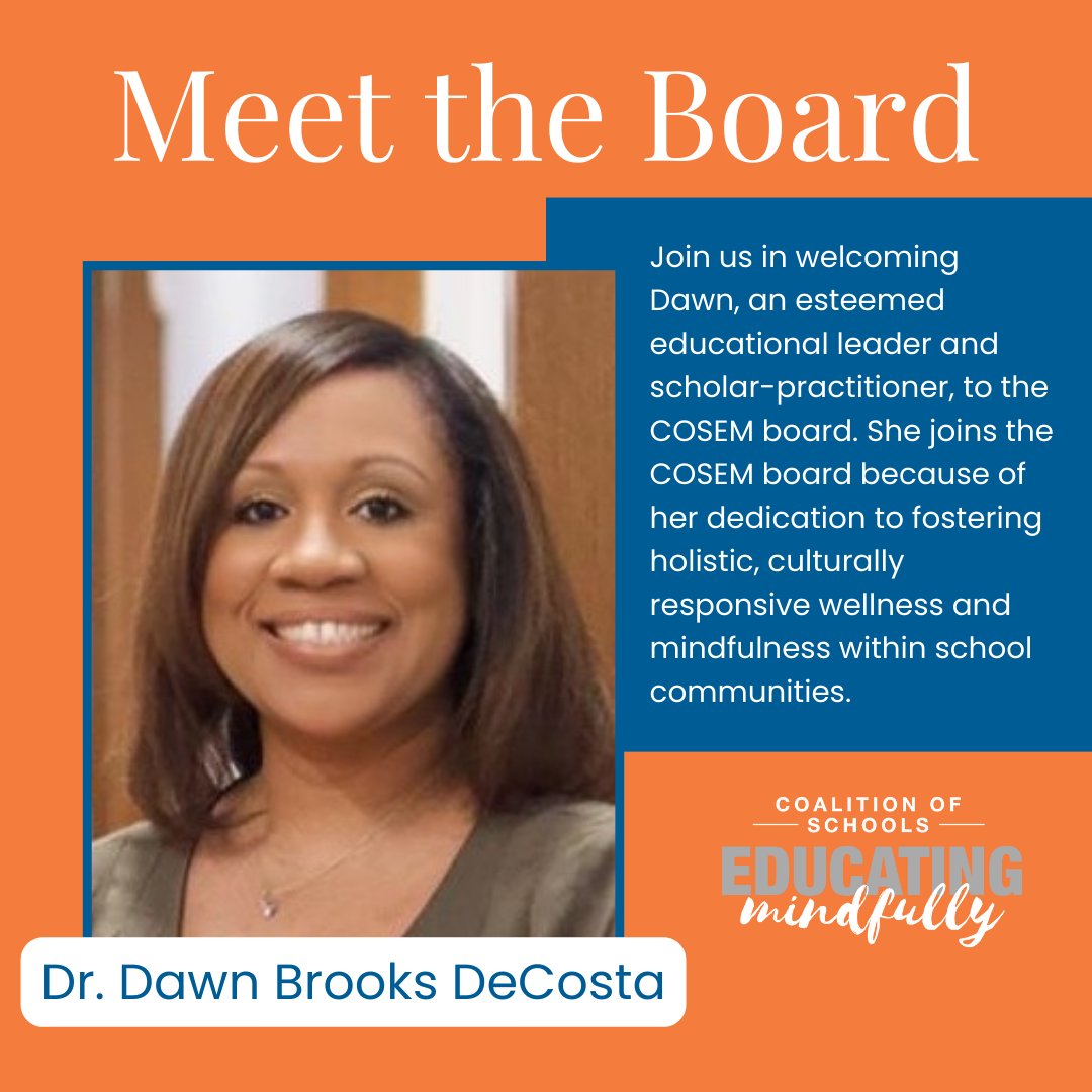 EdMindfully's tweet photo. COSEM is honored to share that Dr. Dawn Brooks DeCosta is serving on our board of directors! Show Dawn some appreciation below

#MBSEL #EducatingMindfully #MindfulLeadership #BoardOfDirectors #MindfulLeaders #MindfulEducators #MindfulnessInEducation #SEL #Mindfulness #Leadership https://t.co/pB3ZrlBpmf