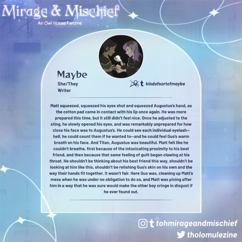 Mars is one of the lovely artists for Mirage &amp; Mischief! 💙
You can find them on Instagram @/phyrex.ia
• ⚔️👊🏾🪞 •
Maybe is one of the lovely writers for Mirage &amp; Mischief! 💙
You can find her on Tumblr and Ao3 as kindofsortofmaybe