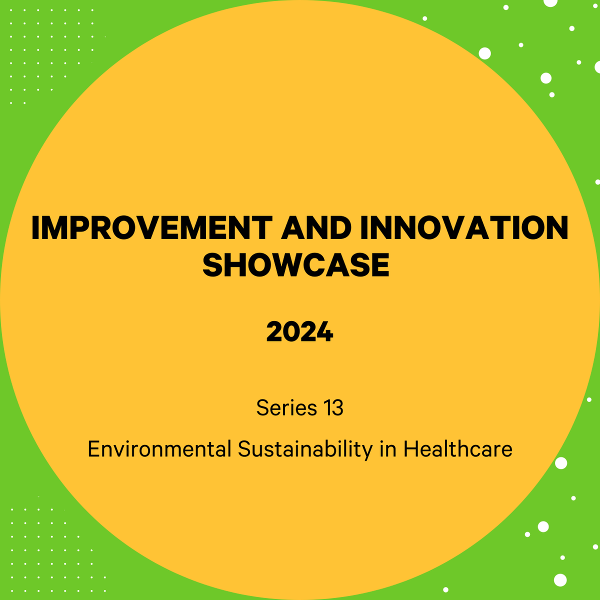 That’s a wrap! Series 13 of the CEIH Improvement and Innovation Showcase: Environmental Sustainability in Healthcare, has now come to an end.

Catch up with the online recordings, now available on our website: bit.ly/3XwAeYH